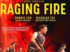 RAGING FIRE: Win Tickets to the UK (LEAFF) Premiere on Oct. 21!